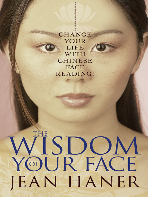 Title details for The Wisdom of Your Face by Jean Haner - Available